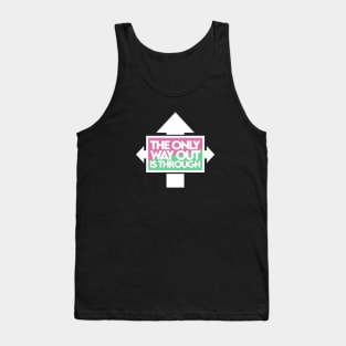 The Only Way Out [Watermelon] Tank Top